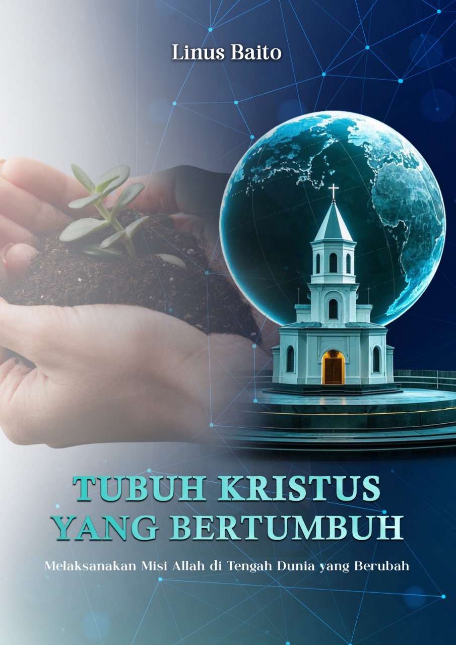 Tubuh Kristus yang Bertumbuh: Melaksanakan Misi Allah di Tengah Dunia yang Berubah